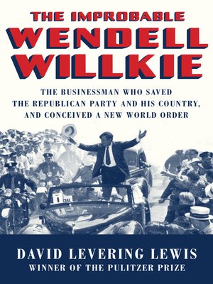 cover image of The Improbable Wendell Willkie